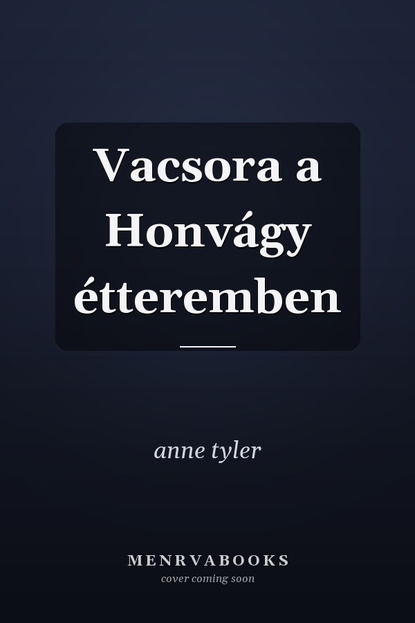 Vacsora a Honvágy étteremben