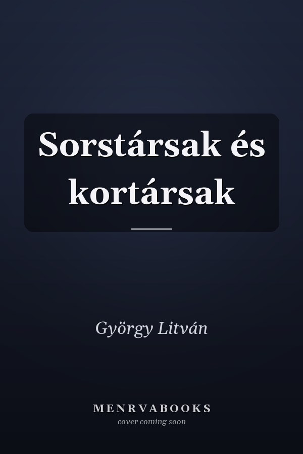 Sorstársak és kortársak