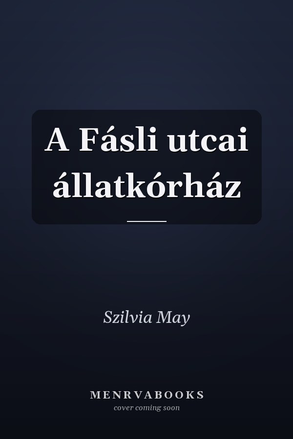 A Fásli utcai állatkórház