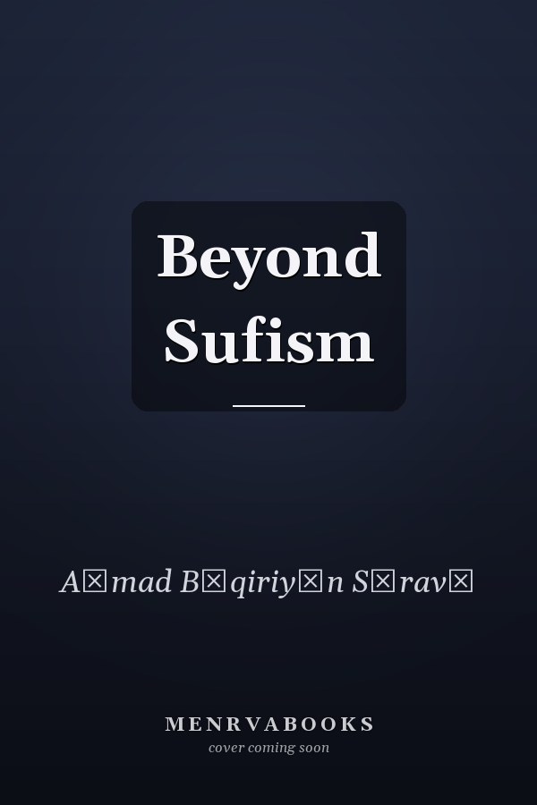Beyond Sufism