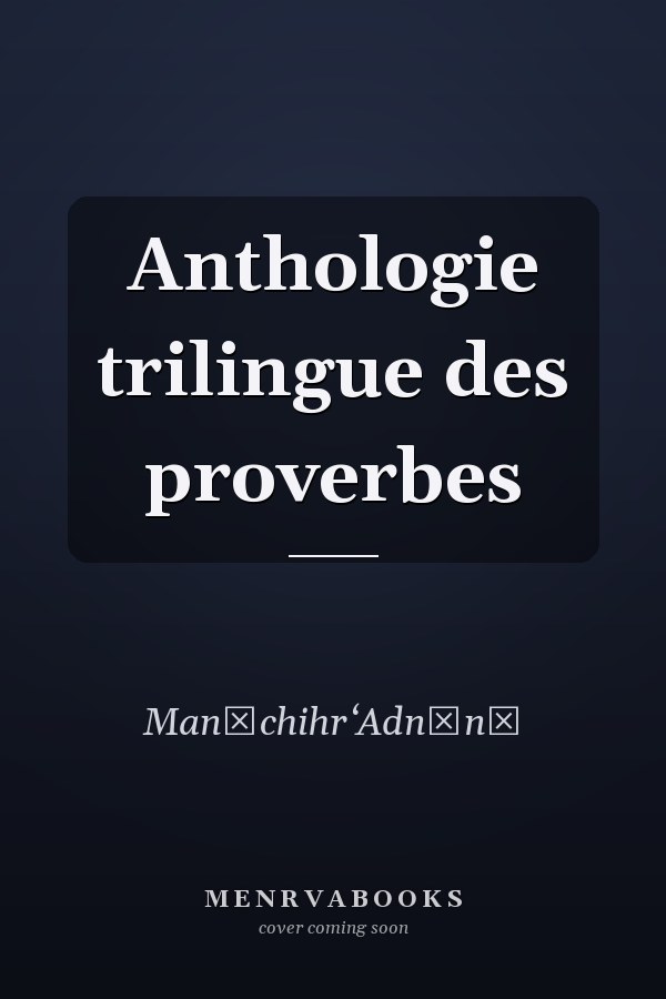 Anthologie trilingue des proverbes