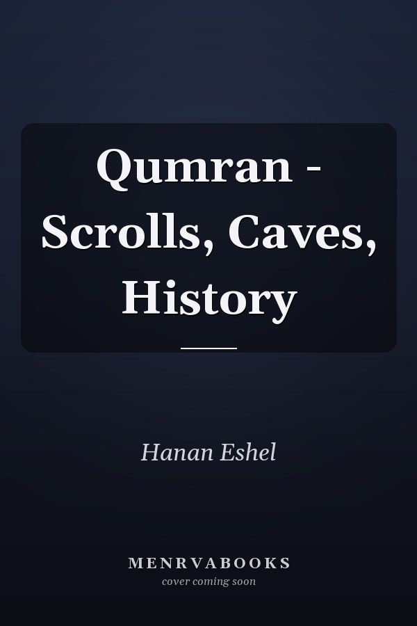 Qumran - Scrolls, Caves, History