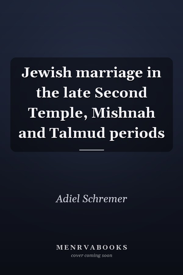 Jewish marriage in the late Second Temple, Mishnah and Talmud periods