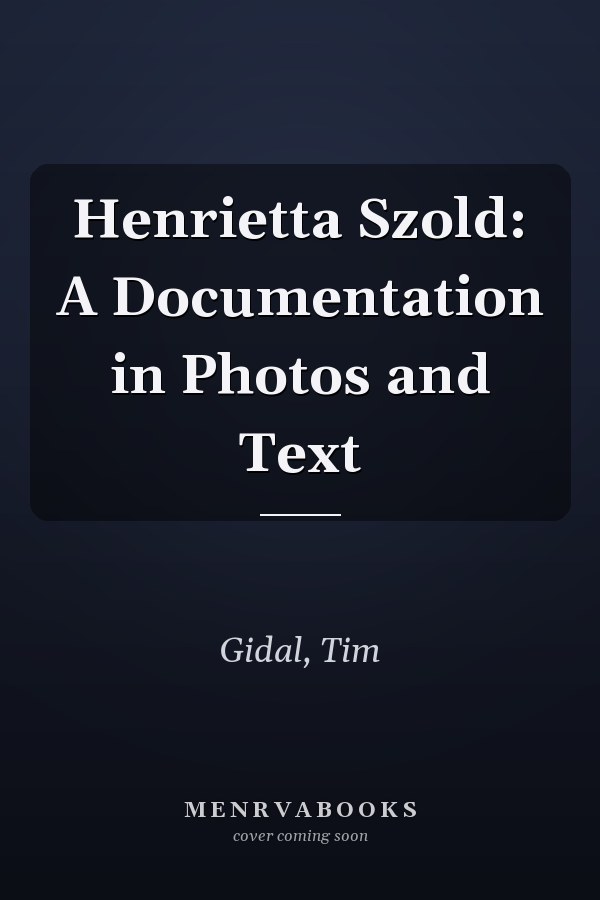 Henrietta Szold: A Documentation in Photos and Text
