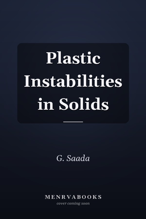 Plastic Instabilities in Solids