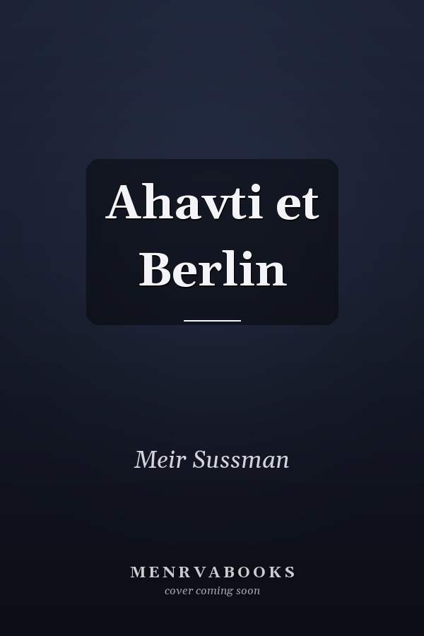 Ahavti et Berlin