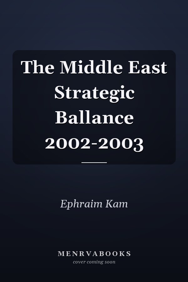 The Middle East Strategic Ballance 2002-2003