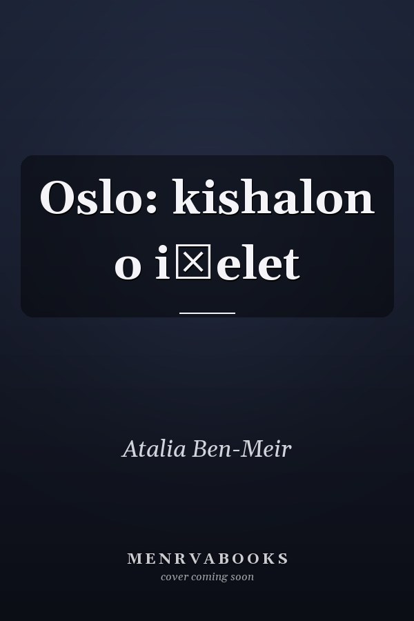 Oslo: kishalon o iṿelet