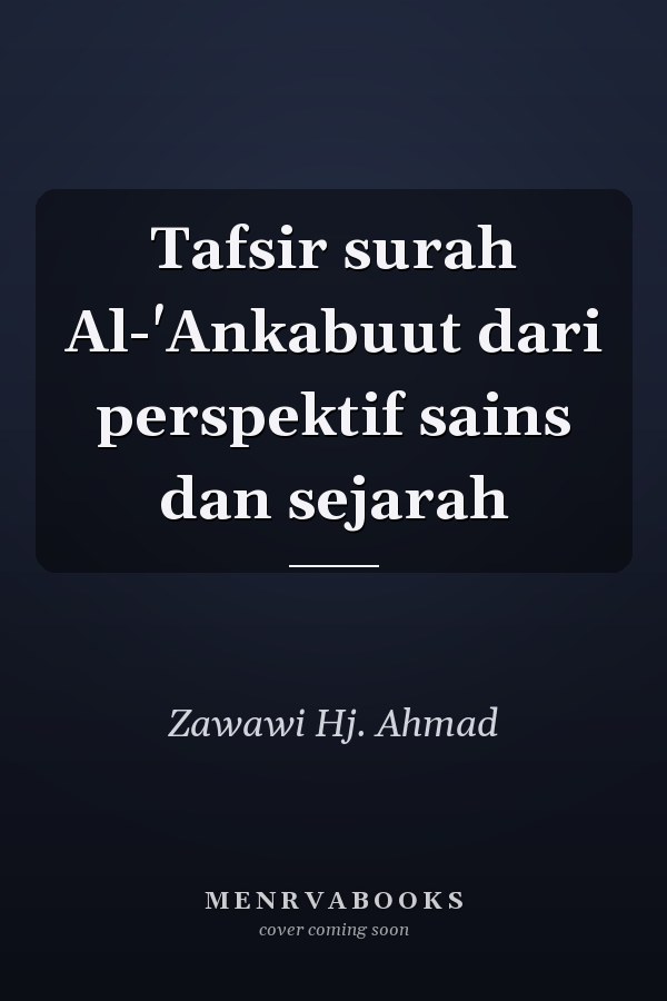 Tafsir surah Al-'Ankabuut dari perspektif sains dan sejarah