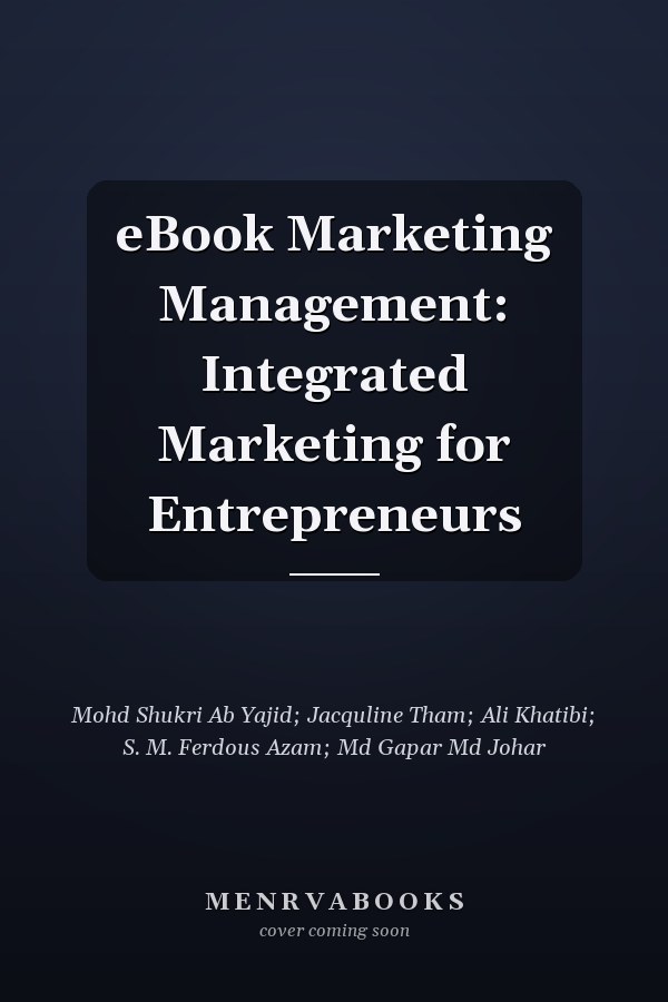 eBook Marketing Management: Integrated Marketing for Entrepreneurs
