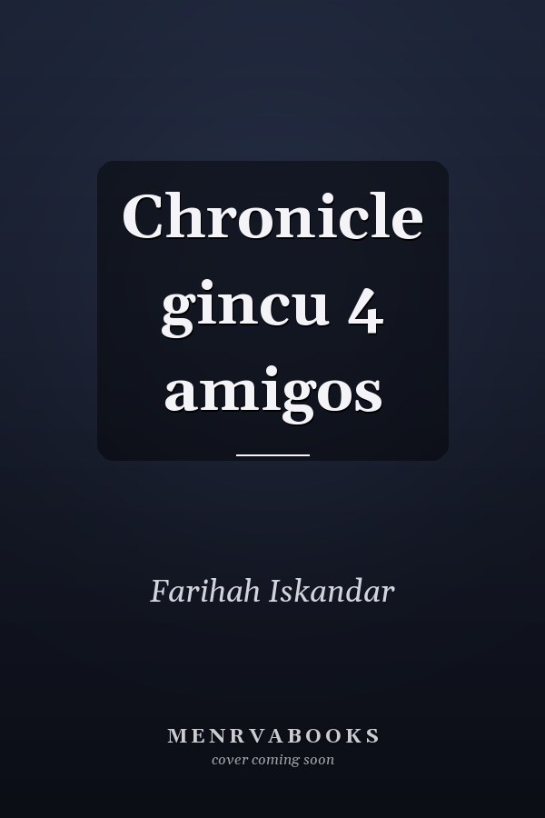 Chronicle gincu 4 amigos