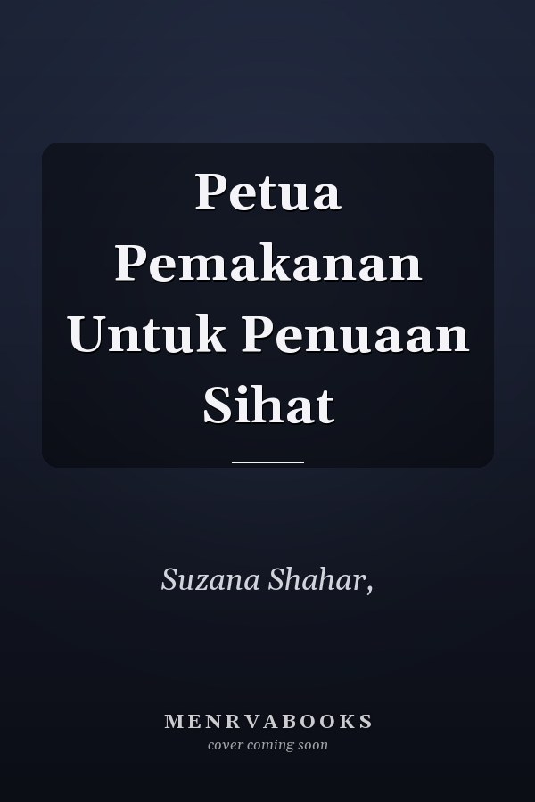 Petua Pemakanan Untuk Penuaan Sihat