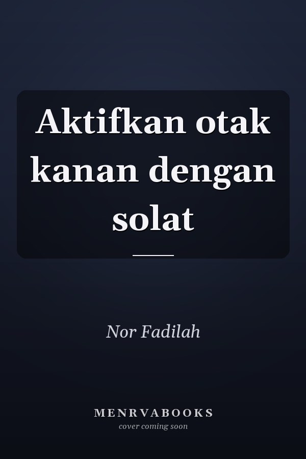 Aktifkan otak kanan dengan solat