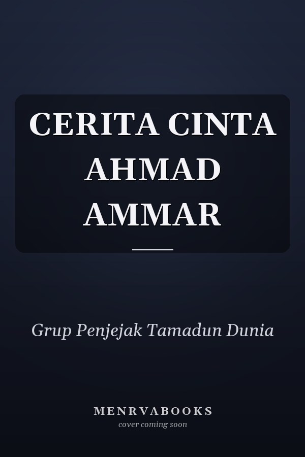 CERITA CINTA AHMAD AMMAR