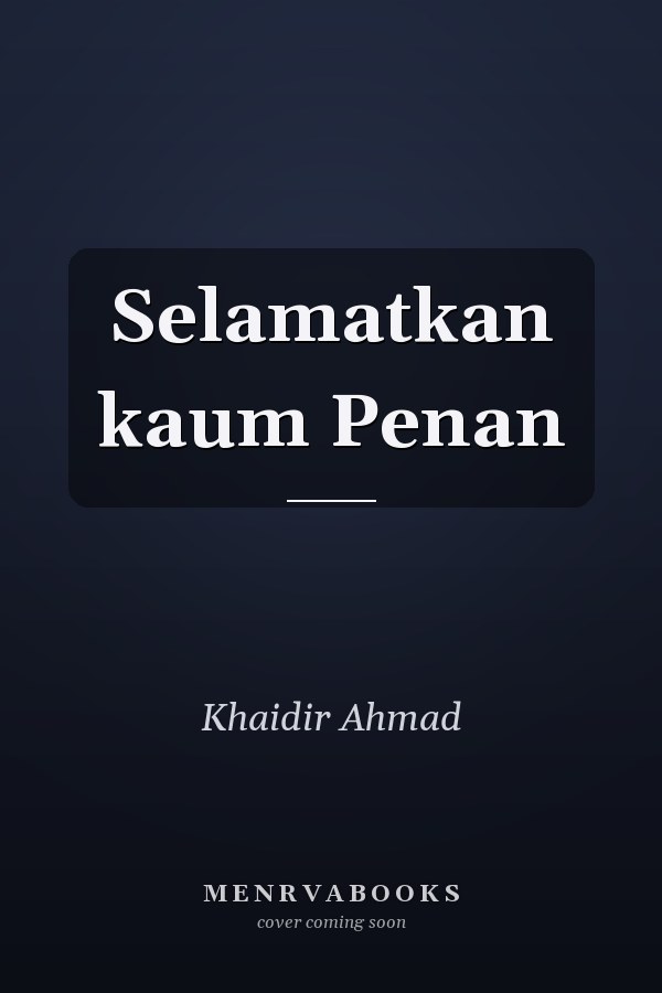 Selamatkan kaum Penan
