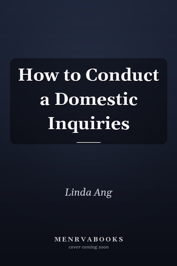 How to Conduct a Domestic Inquiries