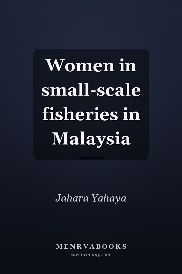 Women in small-scale fisheries in Malaysia