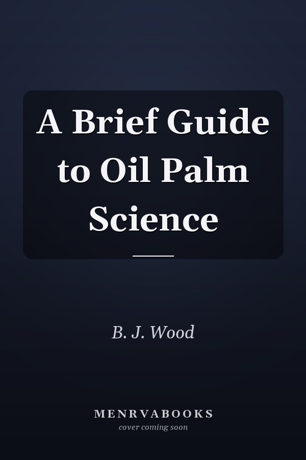 A Brief Guide to Oil Palm Science
