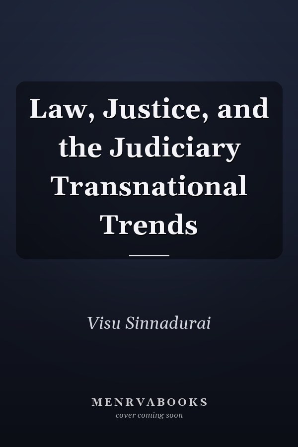 Law, Justice, and the Judiciary Transnational Trends