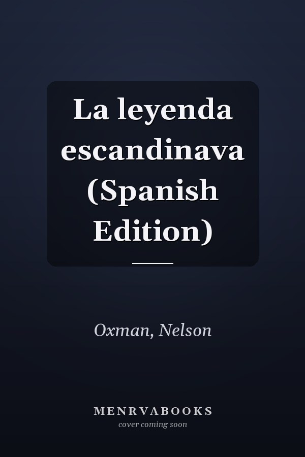 La leyenda escandinava (Spanish Edition)