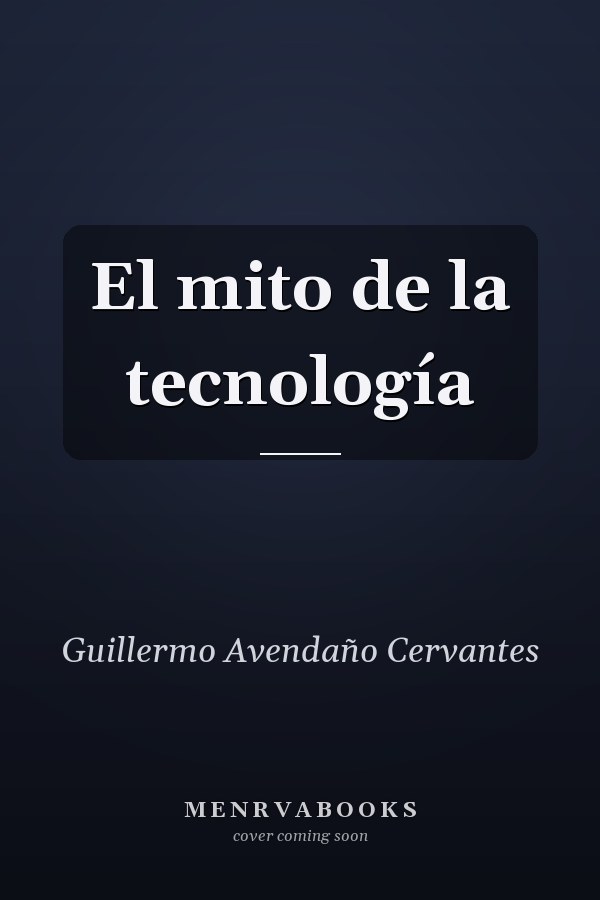 El mito de la tecnología