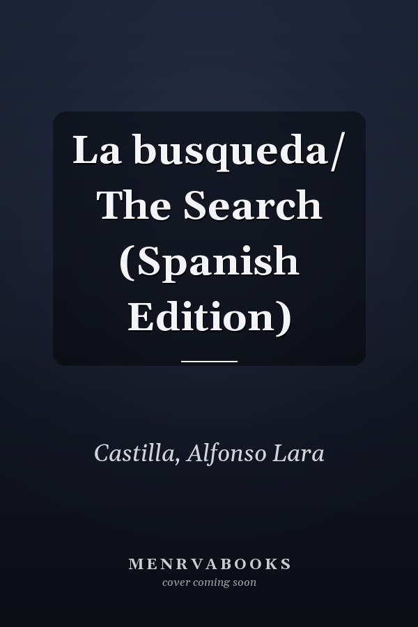 La busqueda/ The Search (Spanish Edition)