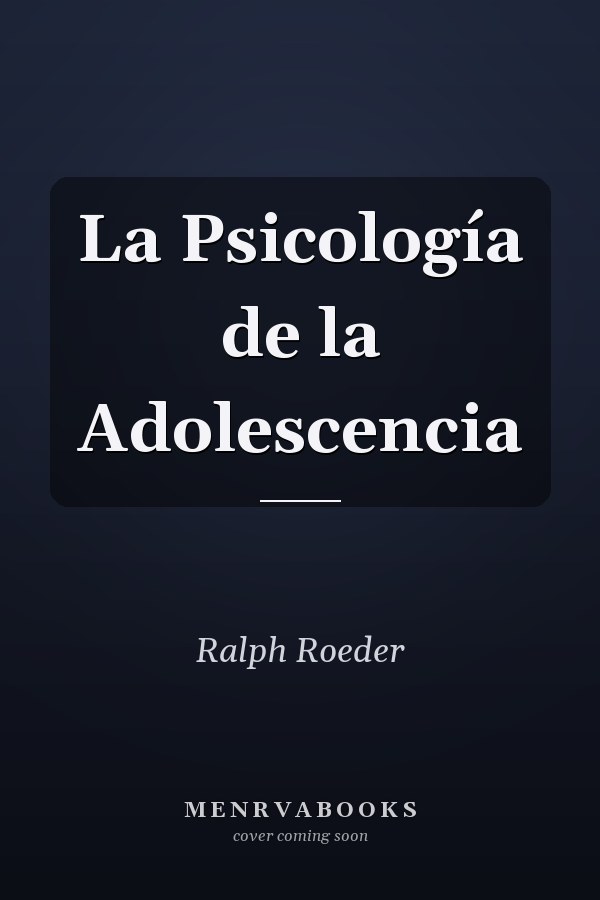 La Psicología de la Adolescencia