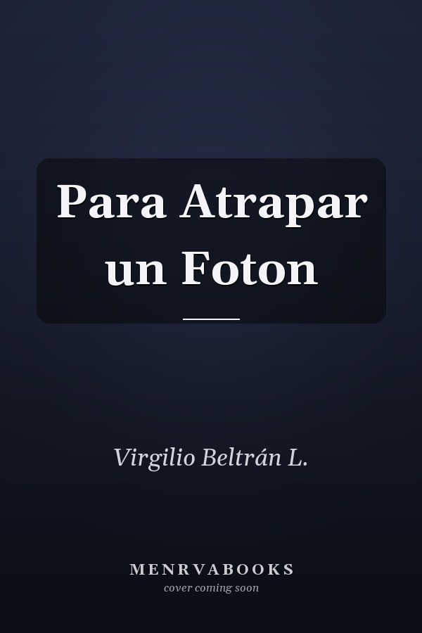 Para Atrapar un Foton