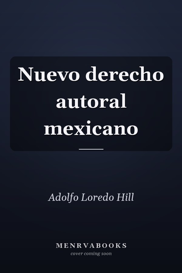 Nuevo derecho autoral mexicano
