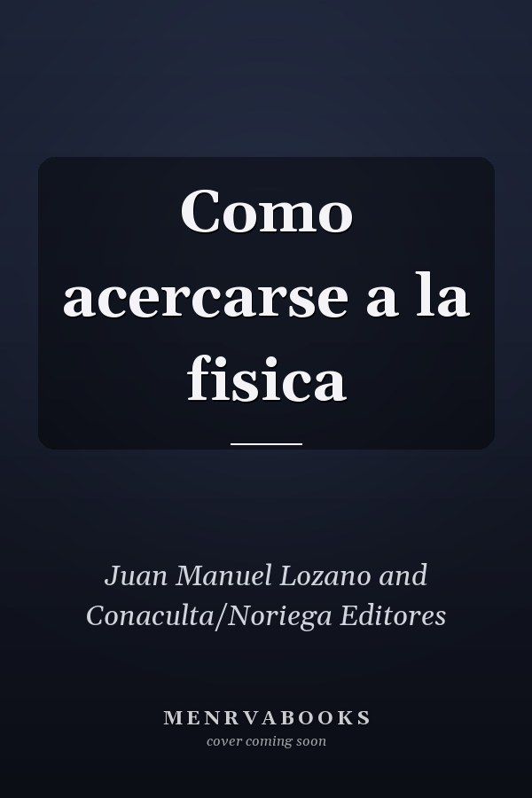 Como acercarse a la fisica