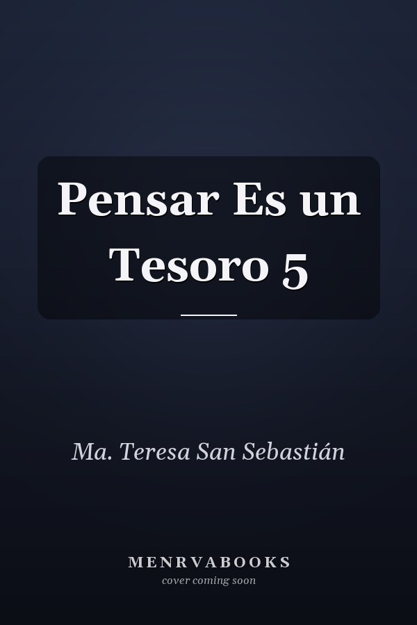 Pensar Es un Tesoro 5