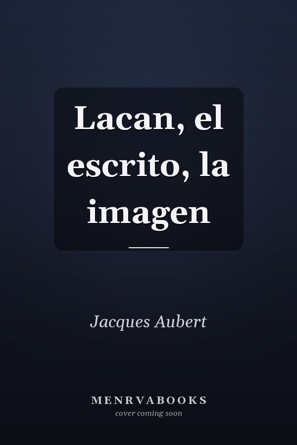 Lacan, el escrito, la imagen