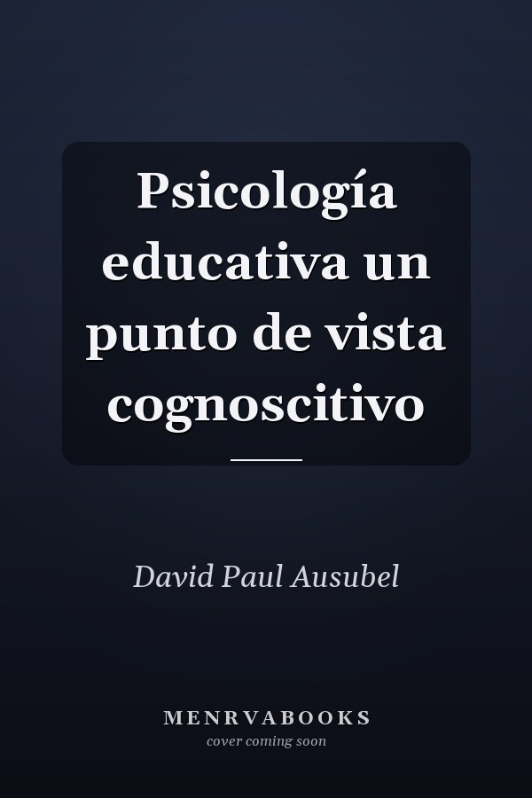 Psicología educativa un punto de vista cognoscitivo