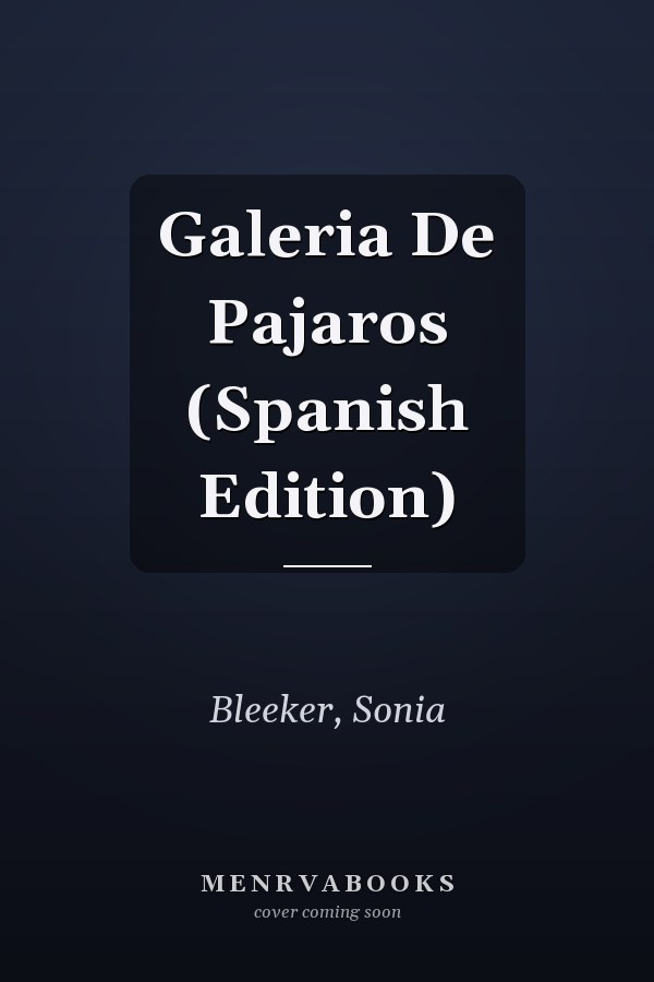 Galeria De Pajaros (Spanish Edition)