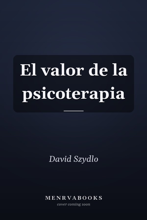 El valor de la psicoterapia