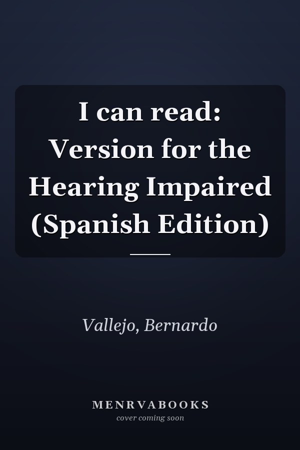 I can read: Version for the Hearing Impaired (Spanish Edition)