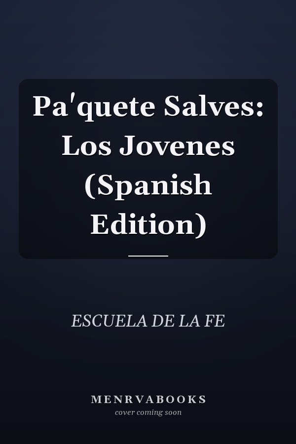 Pa'quete Salves: Los Jovenes (Spanish Edition)
