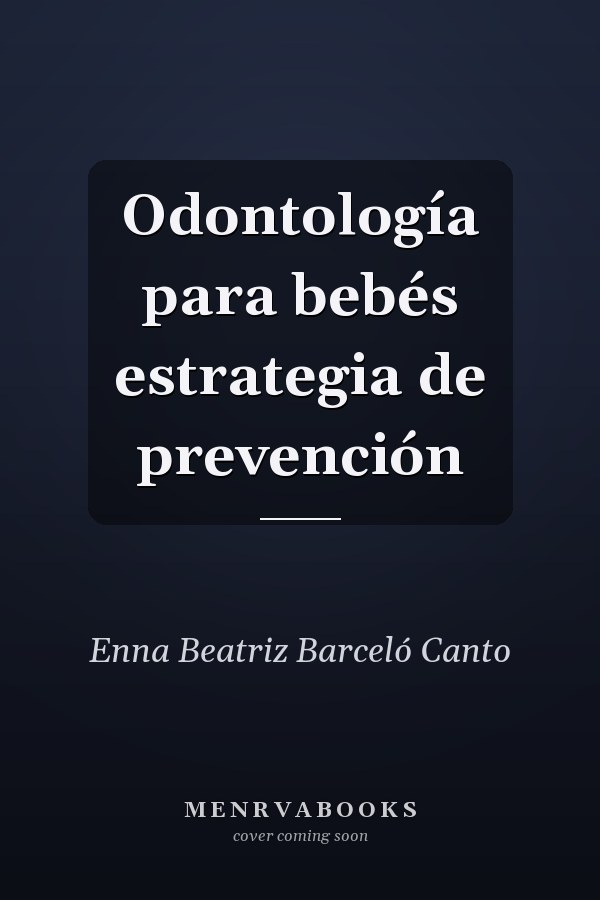 Odontología para bebés estrategia de prevención