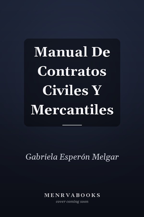 Manual De Contratos Civiles Y Mercantiles