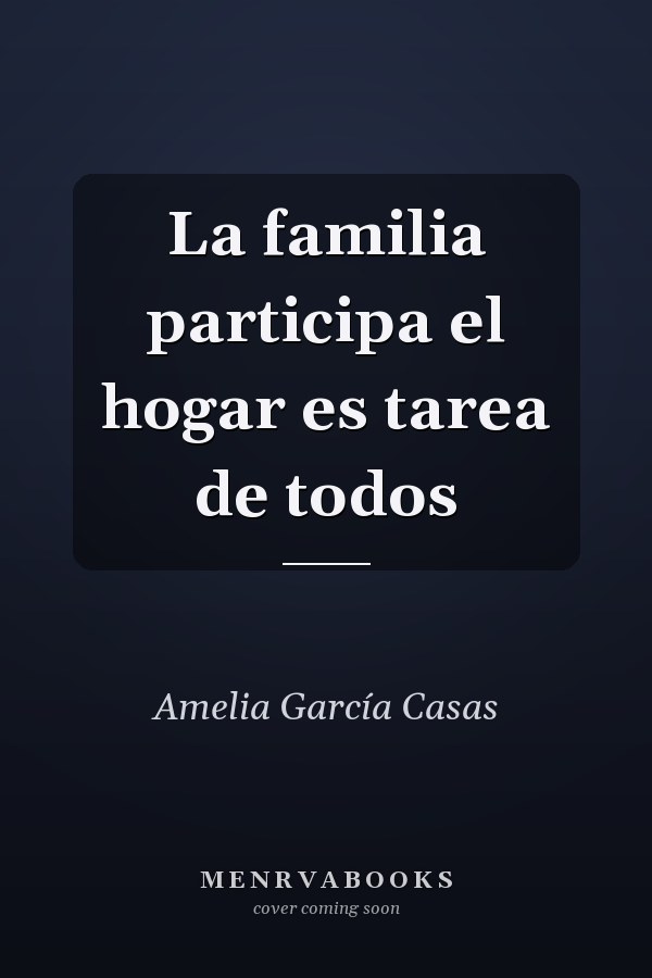 La familia participa el hogar es tarea de todos