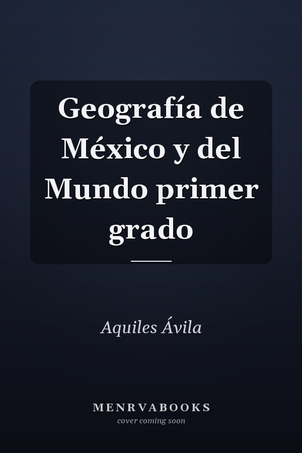 Geografía de México y del Mundo primer grado