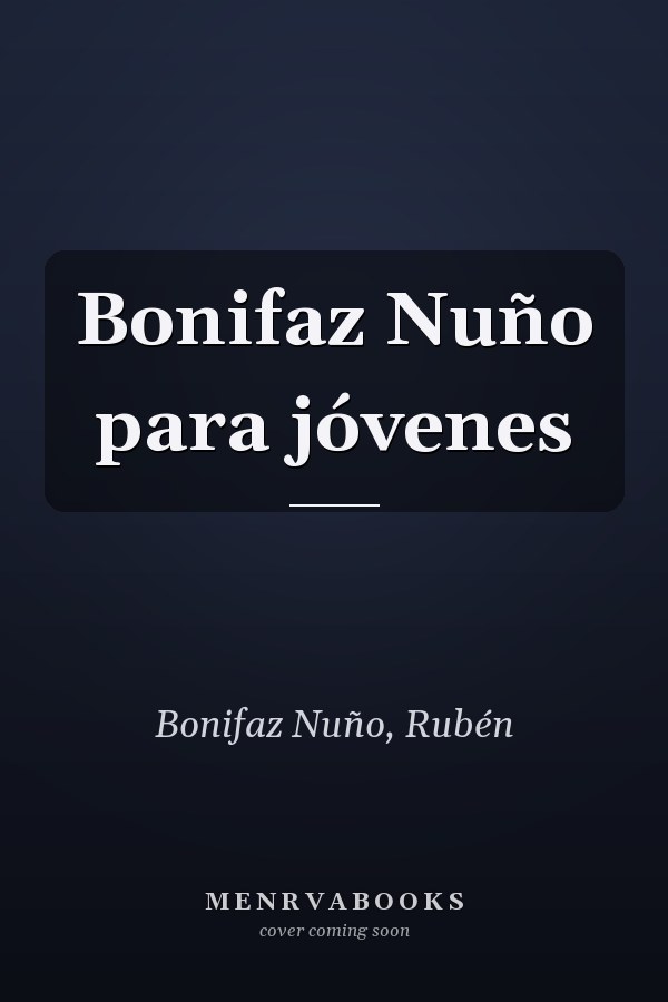 Bonifaz Nuño para jóvenes