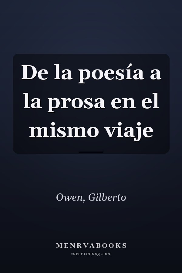 De la poesía a la prosa en el mismo viaje