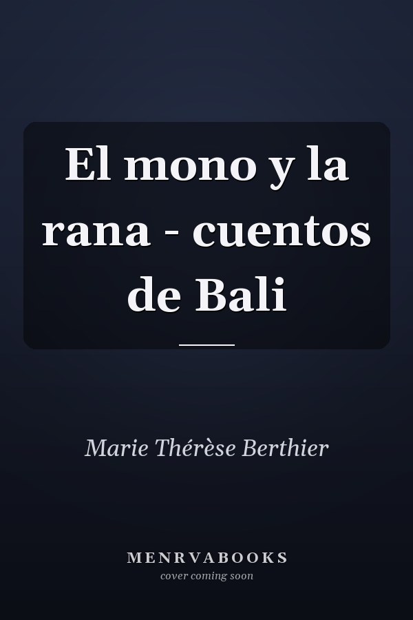 El mono y la rana - cuentos de Bali