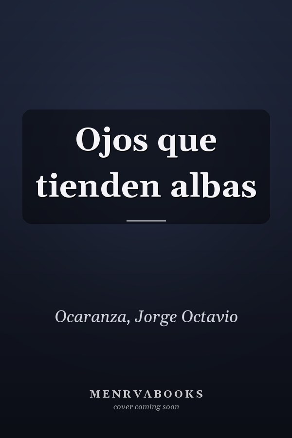 Ojos que tienden albas