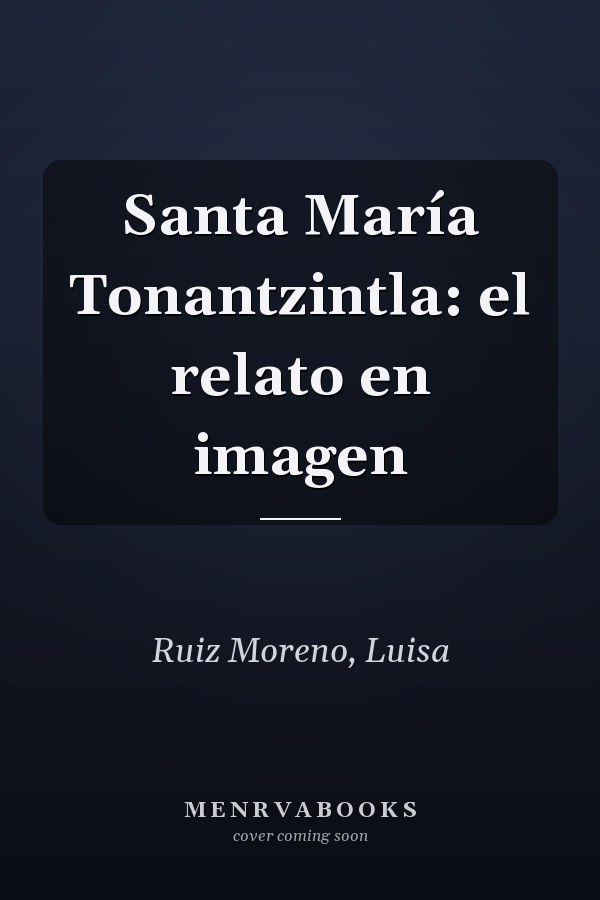 Santa María Tonantzintla: el relato en imagen