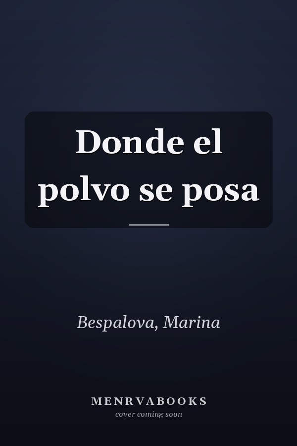 Donde el polvo se posa