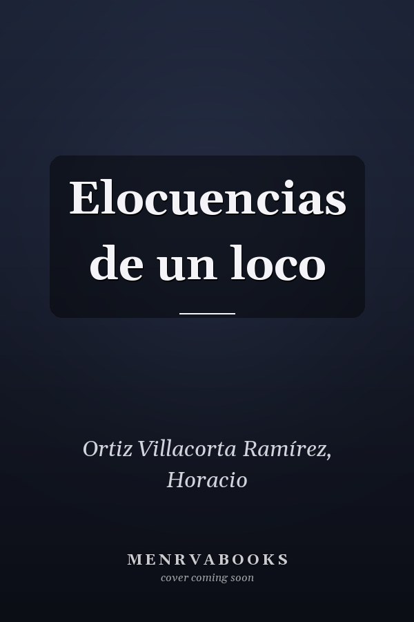 Elocuencias de un loco