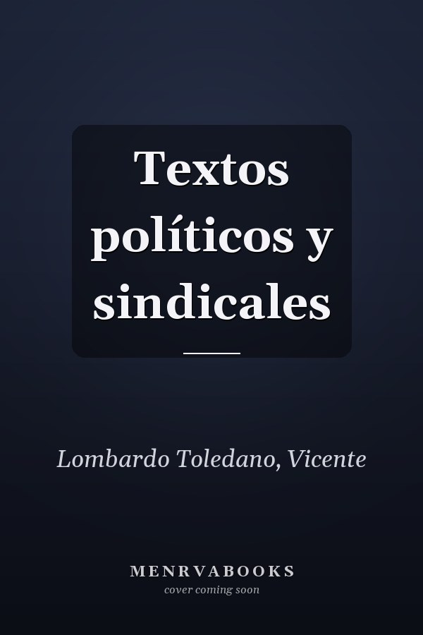 Textos políticos y sindicales