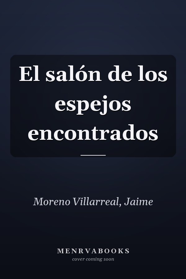 El salón de los espejos encontrados